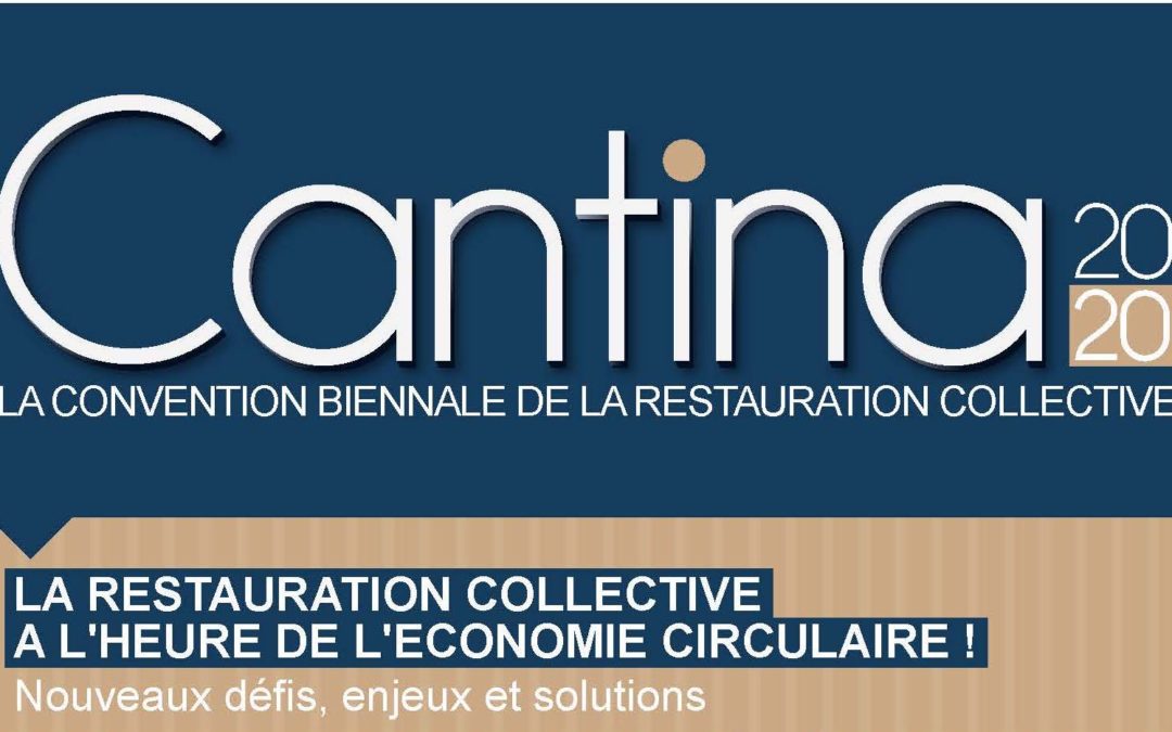 Resto France Experts intervient à Cantina 2020 !  Rendez-vous le jeudi 24 septembre 2020 à Paris
