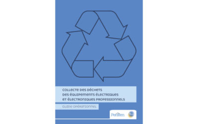 Collecte des déchets des équipements électriques et électroniques professionnels Guide opérationnel Perifem SNEFCCA 19 octobre 2022